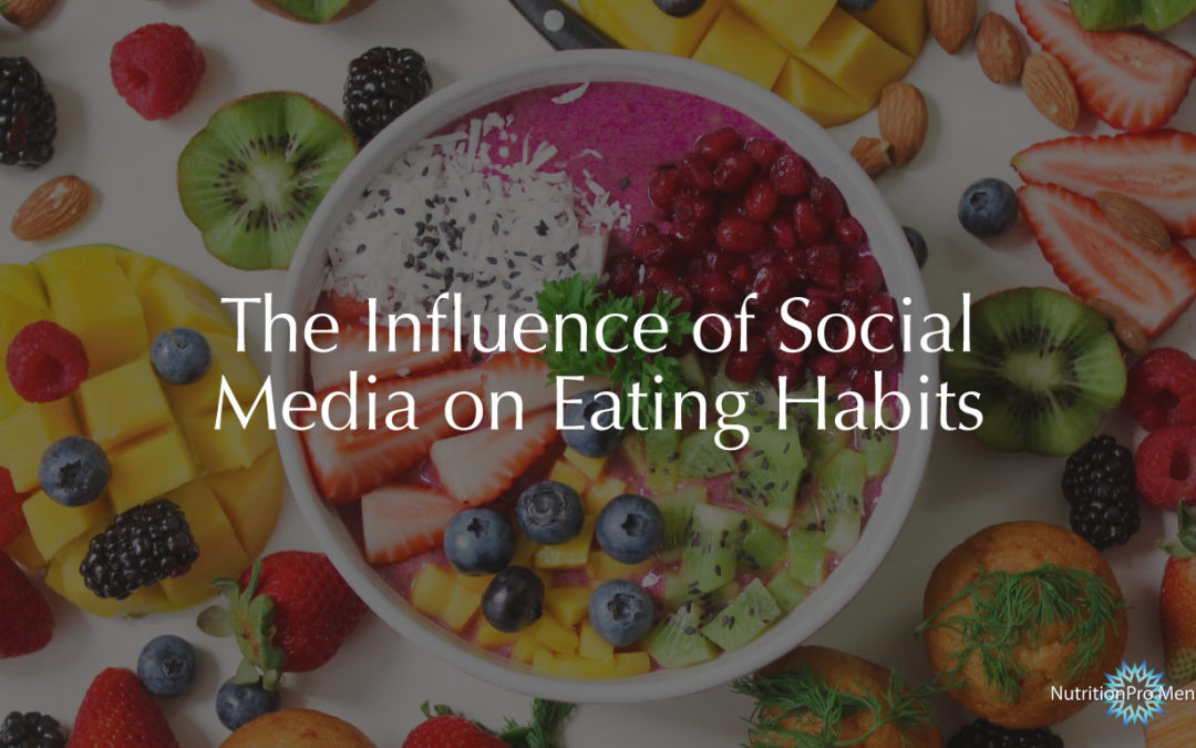 The Influence of Social Media on Eating Habits